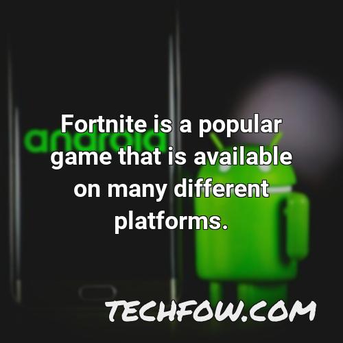 fortnite is a popular game that is available on many different platforms