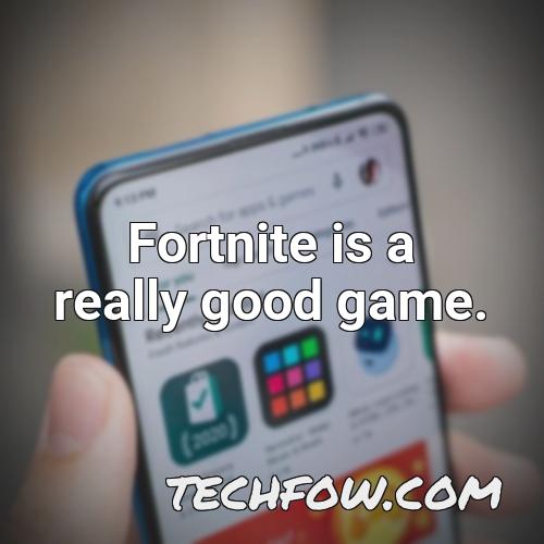 fortnite is a really good game