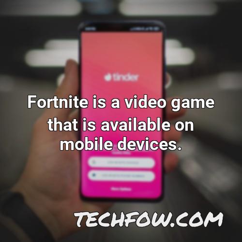 fortnite is a video game that is available on mobile devices