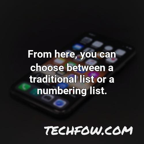 from here you can choose between a traditional list or a numbering list