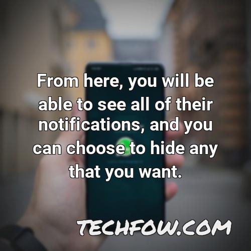 from here you will be able to see all of their notifications and you can choose to hide any that you want