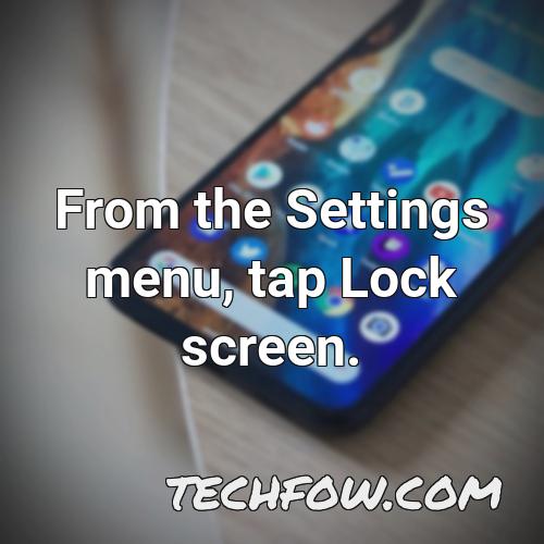 from the settings menu tap lock screen