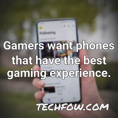 gamers want phones that have the best gaming