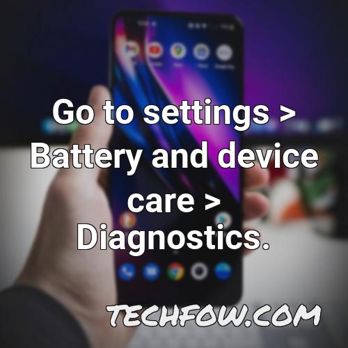 go to settings battery and device care diagnostics 2