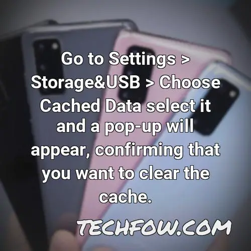 go to settings storage usb choose cached data select it and a pop up will appear confirming that you want to clear the cache