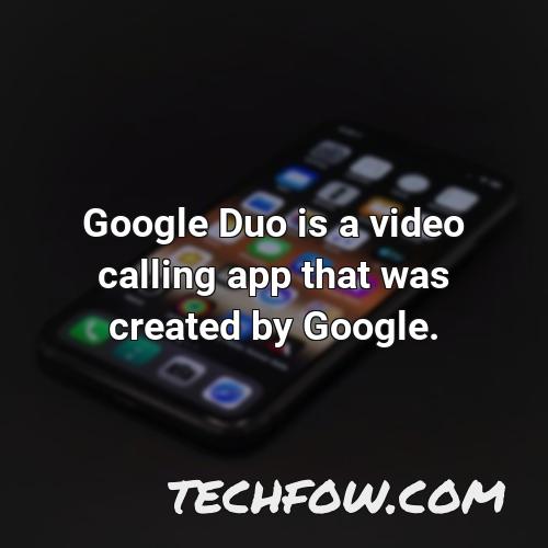 google duo is a video calling app that was created by google
