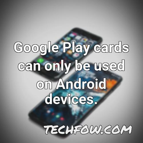google play cards can only be used on android devices