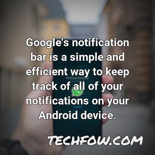 google s notification bar is a simple and efficient way to keep track of all of your notifications on your android device