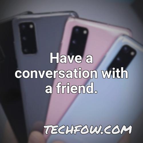 have a conversation with a friend