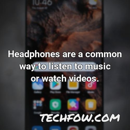headphones are a common way to listen to music or watch videos