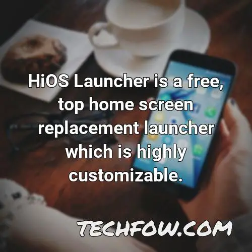 hios launcher is a free top home screen replacement launcher which is highly customizable