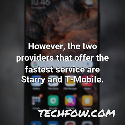 however the two providers that offer the fastest service are starry and t mobile
