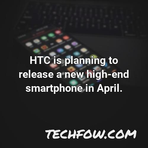 htc is planning to release a new high end smartphone in april 1