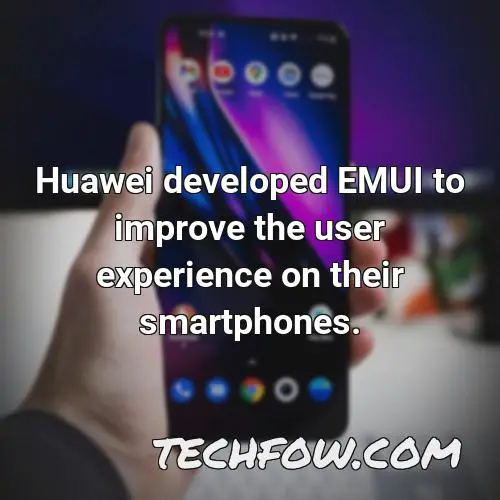 huawei developed emui to improve the user experience on their smartphones