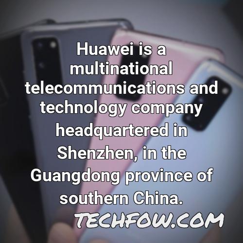 huawei is a multinational telecommunications and technology company headquartered in shenzhen in the guangdong province of southern china