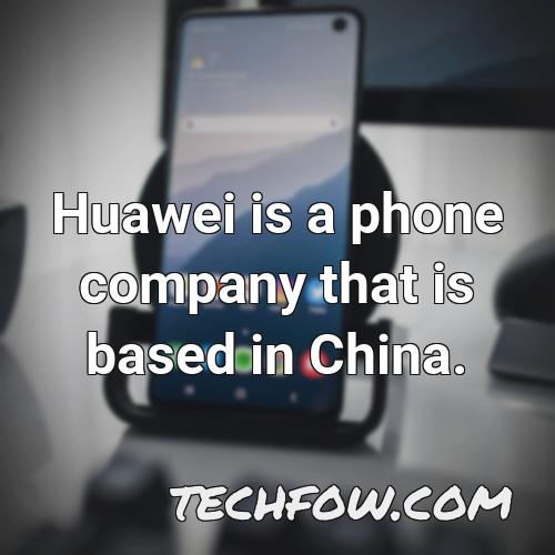 huawei is a phone company that is based in china 1