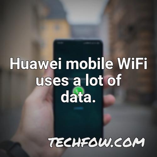 huawei mobile wifi uses a lot of data