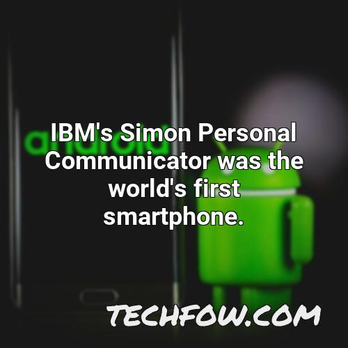 ibm s simon personal communicator was the world s first smartphone