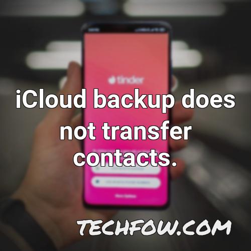 icloud backup does not transfer contacts
