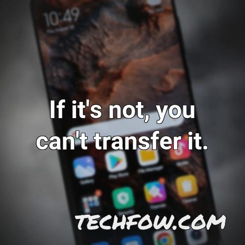 if it s not you can t transfer it