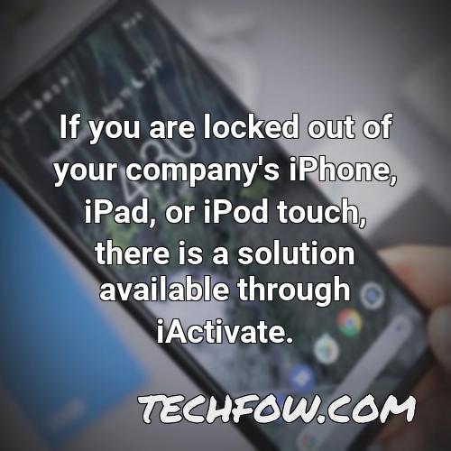 if you are locked out of your company s iphone ipad or ipod touch there is a solution available through iactivate