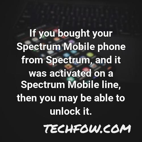 if you bought your spectrum mobile phone from spectrum and it was activated on a spectrum mobile line then you may be able to unlock it