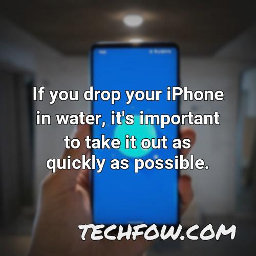 if you drop your iphone in water it s important to take it out as quickly as possible