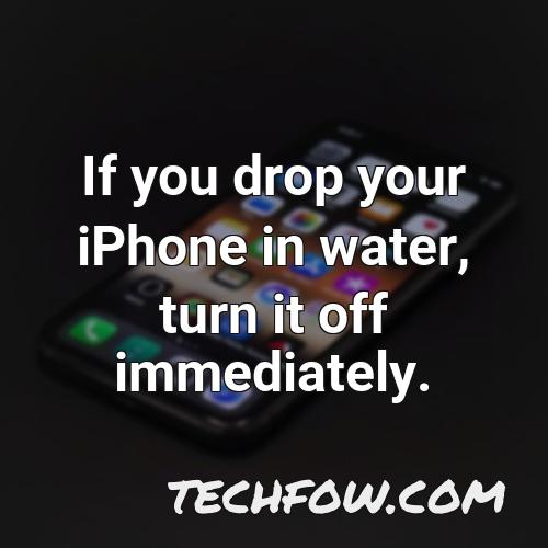 if you drop your iphone in water turn it off immediately