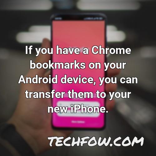 if you have a chrome bookmarks on your android device you can transfer them to your new iphone