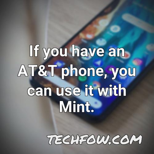 if you have an at t phone you can use it with mint