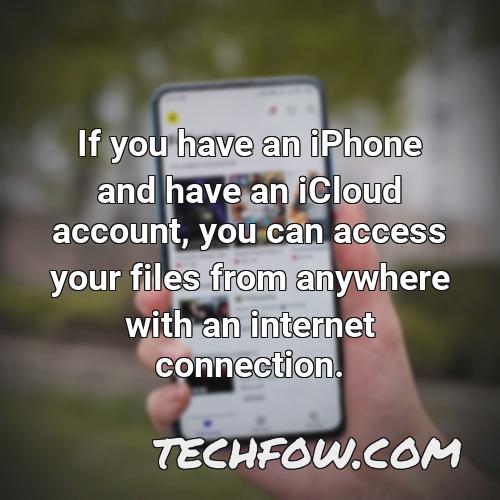 if you have an iphone and have an icloud account you can access your files from anywhere with an internet connection