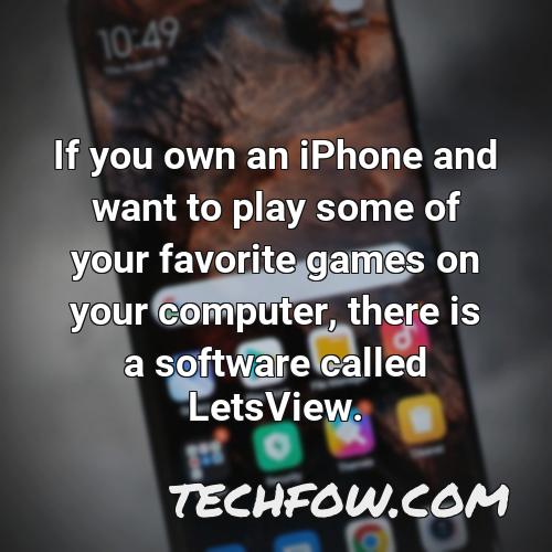 if you own an iphone and want to play some of your favorite games on your computer there is a software called letsview