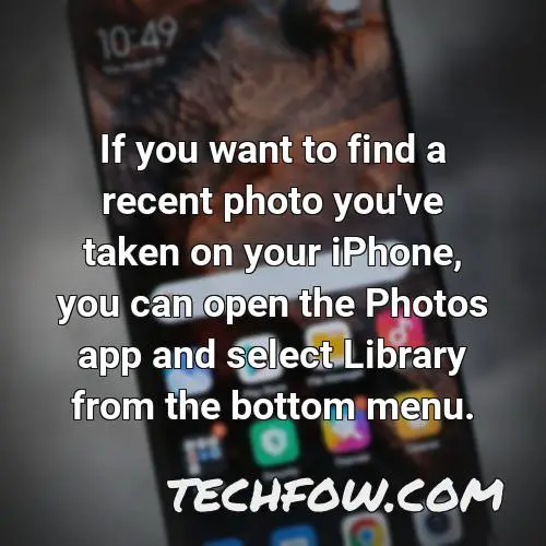 if you want to find a recent photo you ve taken on your iphone you can open the photos app and select library from the bottom menu