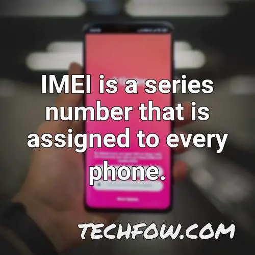 imei is a series number that is assigned to every phone
