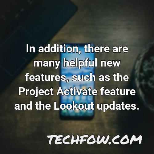 in addition there are many helpful new features such as the project activate feature and the lookout updates