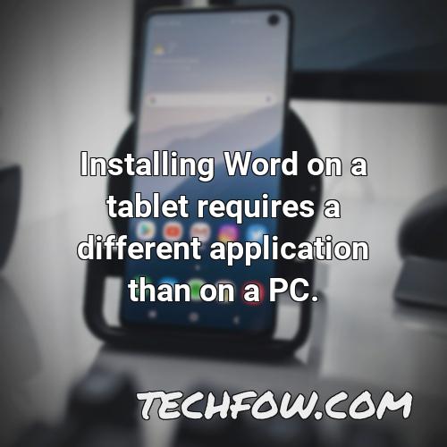 installing word on a tablet requires a different application than on a pc