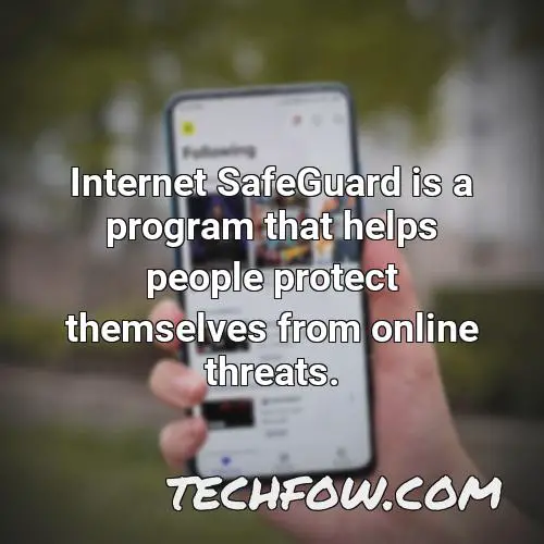 internet safeguard is a program that helps people protect themselves from online threats