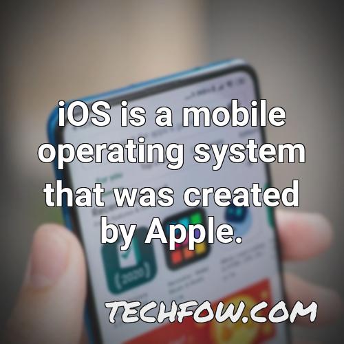 ios is a mobile operating system that was created by apple