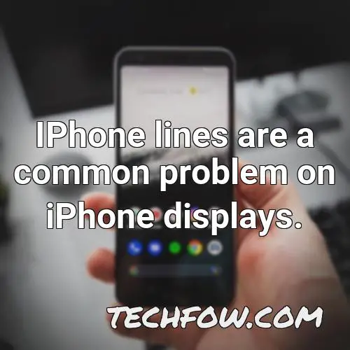 iphone lines are a common problem on iphone displays