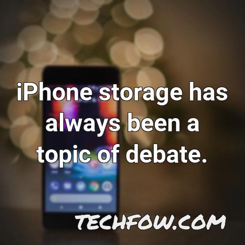 iphone storage has always been a topic of debate