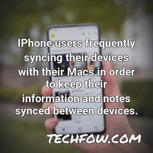 iphone users frequently syncing their devices with their macs in order to keep their information and notes synced between devices