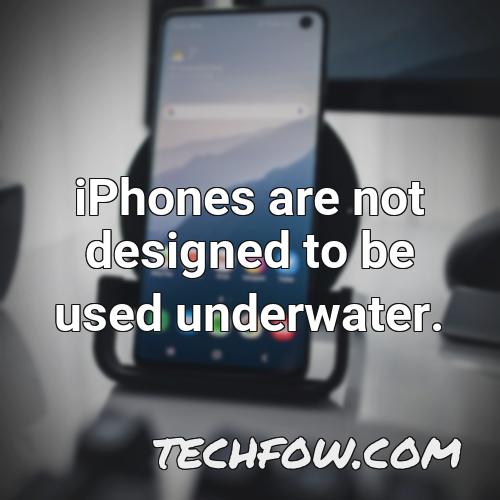 iphones are not designed to be used underwater