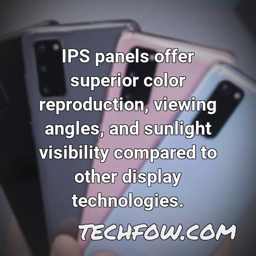 ips panels offer superior color reproduction viewing angles and sunlight visibility compared to other display technologies