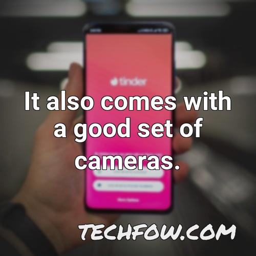 it also comes with a good set of cameras