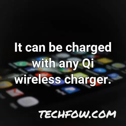 it can be charged with any qi wireless charger
