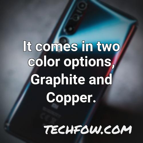 it comes in two color options graphite and copper