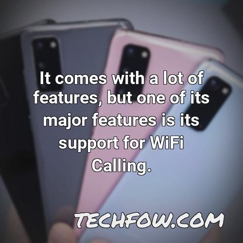 it comes with a lot of features but one of its major features is its support for wifi calling