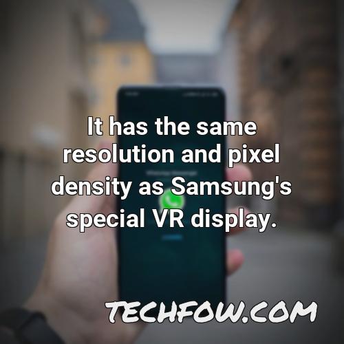 it has the same resolution and pixel density as samsung s special vr display