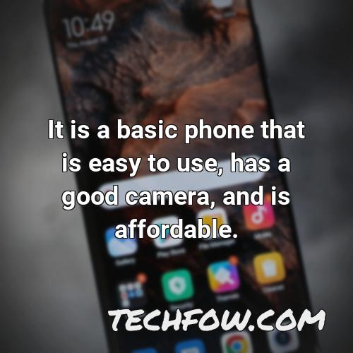 it is a basic phone that is easy to use has a good camera and is affordable