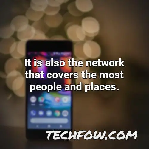 it is also the network that covers the most people and places
